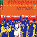 Compilation musique éthiopienne&nbsp;-&nbsp;Ethiopians groove