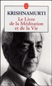 Le livre de la Méditation et de la Vie