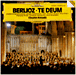 Hector Berlioz&nbsp;-&nbsp;Te Deum