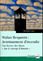 Walter Benjamin&nbsp;-&nbsp;Michael Löwy