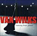 Van Wilks&nbsp;-&nbsp;Running from ghosts