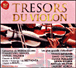 Yehudi Menuhin, Laurent Korcia, David Oïstrakh&nbsp;-&nbsp;Trésors du violon - Coffret 4 CD
