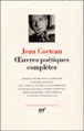 Oeuvres poétiques complètes&nbsp;-&nbsp;Jean Cocteau