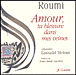 Amour, ta blessure dans mes veines