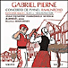 Gabriel Pierné&nbsp;-&nbsp;Ramuntcho - Concerto pour piano et orchestre - Fantaisie...-