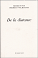 De la distance&nbsp;-&nbsp;Michel Butor, Frédéric-Yves Jeannet