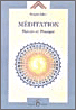 Meditation theorie et pratique&nbsp;-&nbsp;D. Baker