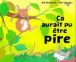 Ca aurait pu être pire