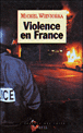 Violence en France&nbsp;-&nbsp;Michel Wieviorka