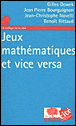 Jeux mathématiques et vice versa