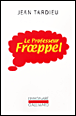 Le professeur Froeppel&nbsp;-&nbsp;Jean Tardieu