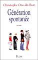 Génération spontanée&nbsp;-&nbsp;Christophe Ono-Dit-Biot