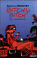 Bitchy bitch, T2&nbsp;-&nbsp;Grégory