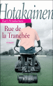 Rue de la tranchée&nbsp;-&nbsp;Kari Hotakainen