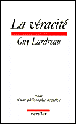 La Véracité&nbsp;-&nbsp;Guy Lardreau