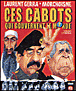 Ces cabots qui gouvernent le monde