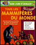 Tous les mammifères du monde&nbsp;-&nbsp;Marc Duquet