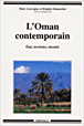 L'Oman contemporain&nbsp;-&nbsp;Marc Lavergne, Brigitte Dumortier