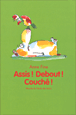 Assis ! Debout ! Couché !&nbsp;-&nbsp;Anne Fine