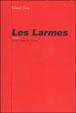Les Larmes&nbsp;-&nbsp;César Aira, Michel Lafon
