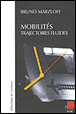 Mobilités, trajectoires fluides&nbsp;-&nbsp;Bruno Marzloff