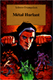 Métal hurlant&nbsp;-&nbsp;Valerio Evangelisti