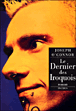 Le dernier des Iroquois&nbsp;-&nbsp;Joseph O'Connor