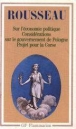Discours sur l'économie politique Projet de constitution pour la Corse Considérations sur le gouvernement de Pologne&nbsp;-&nbsp;Jean-Jacques Rousseau, Barbara De Negroni