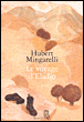 Le voyage d'Eladio&nbsp;-&nbsp;Hubert Mingarelli