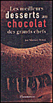 Les meilleurs desserts au chocolat des grands chefs&nbsp;-&nbsp;Martine Nouet, Daniel Czap