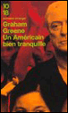 Un Américain bien tranquille&nbsp;-&nbsp;Graham Greene