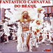 Brésil&nbsp;-&nbsp;Fantastico carnaval do Brasil