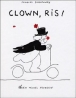 Clown, ris&nbsp;-&nbsp;Jacques Duquennoy