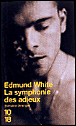 La symphonie des adieux&nbsp;-&nbsp;Edmund White