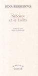 Nabokov et sa lolita&nbsp;-&nbsp;Nina Berberova