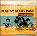 Positive Roots Band&nbsp;-&nbsp;Reggae feeling