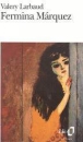 Fermina Marquez&nbsp;-&nbsp;Valery Larbaud