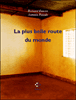 La plus belle route du monde&nbsp;-&nbsp;Bernard Faucon, Antonin Potoski
