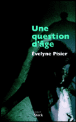Une question d'âge&nbsp;-&nbsp;Evelyne Pisier