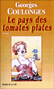 Le pays des tomates plates&nbsp;-&nbsp;Georges Coulonges