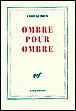 Ombre pour ombre&nbsp;-&nbsp;Annie Le Brun