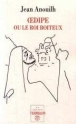 Oedipe ou le roi boiteux&nbsp;-&nbsp;Jean Anouilh