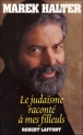 Le judaïsme raconté à mes filleuls&nbsp;-&nbsp;Marek Halter