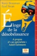 Eloge de la désobéissance&nbsp;-&nbsp;Rony Brauman, Eyal Sivan