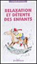 Relaxation et détente des enfants&nbsp;-&nbsp;Philippe Barraqué