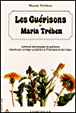 Les Guérisons de Maria Treben&nbsp;-&nbsp;Maria Treben
