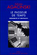 Le passeur de temps&nbsp;-&nbsp;Sylviane Agacinski