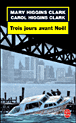Trois jours avant Noël&nbsp;-&nbsp;Mary Higgins Clark, Carol Higgins Clark
