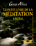 Le petit livre de la méditation facile