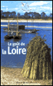 Le goût de la Loire&nbsp;-&nbsp;Françoise Benassis
